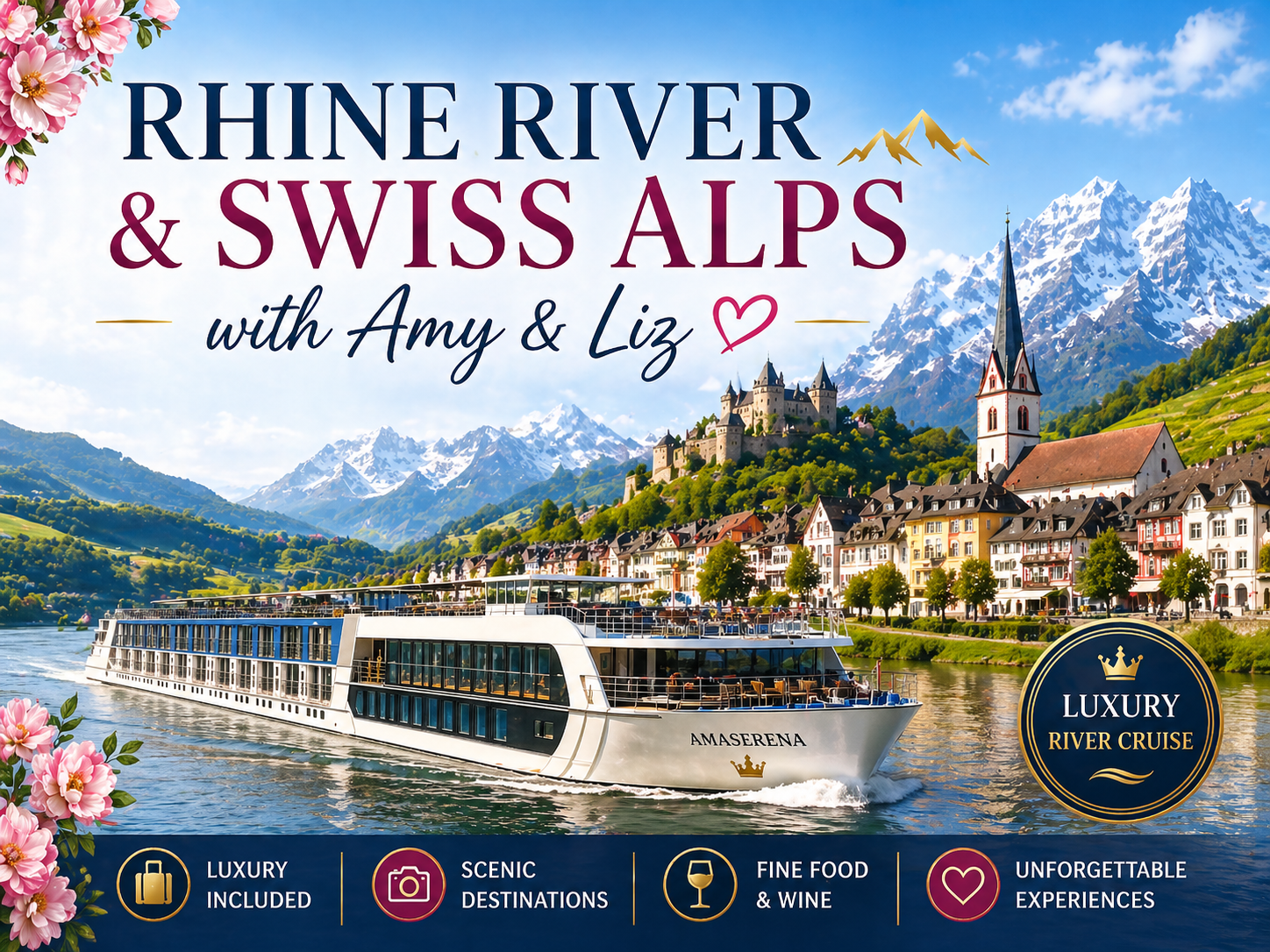 Promotional poster advertising a luxury Rhine River and Swiss Alps cruise, with a white riverboat on a blue river against a alpine town backdrop.