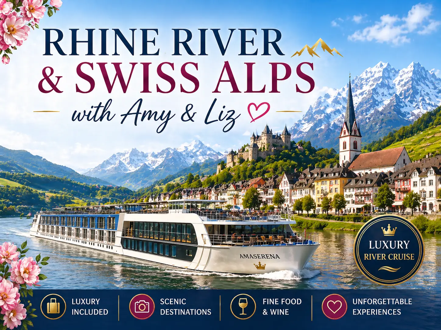 Promotional poster advertising a luxury Rhine River and Swiss Alps cruise, with a white riverboat on a blue river against a alpine town backdrop.